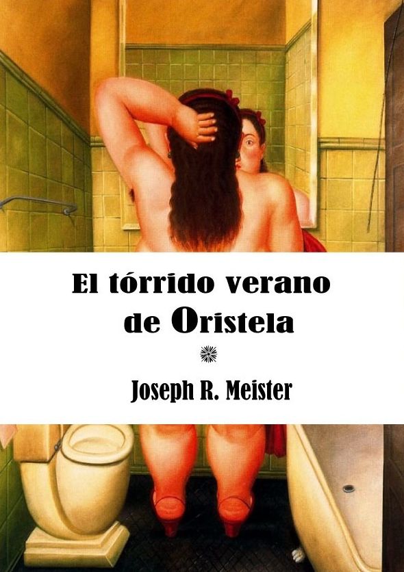 El tórrido verano de Oristela