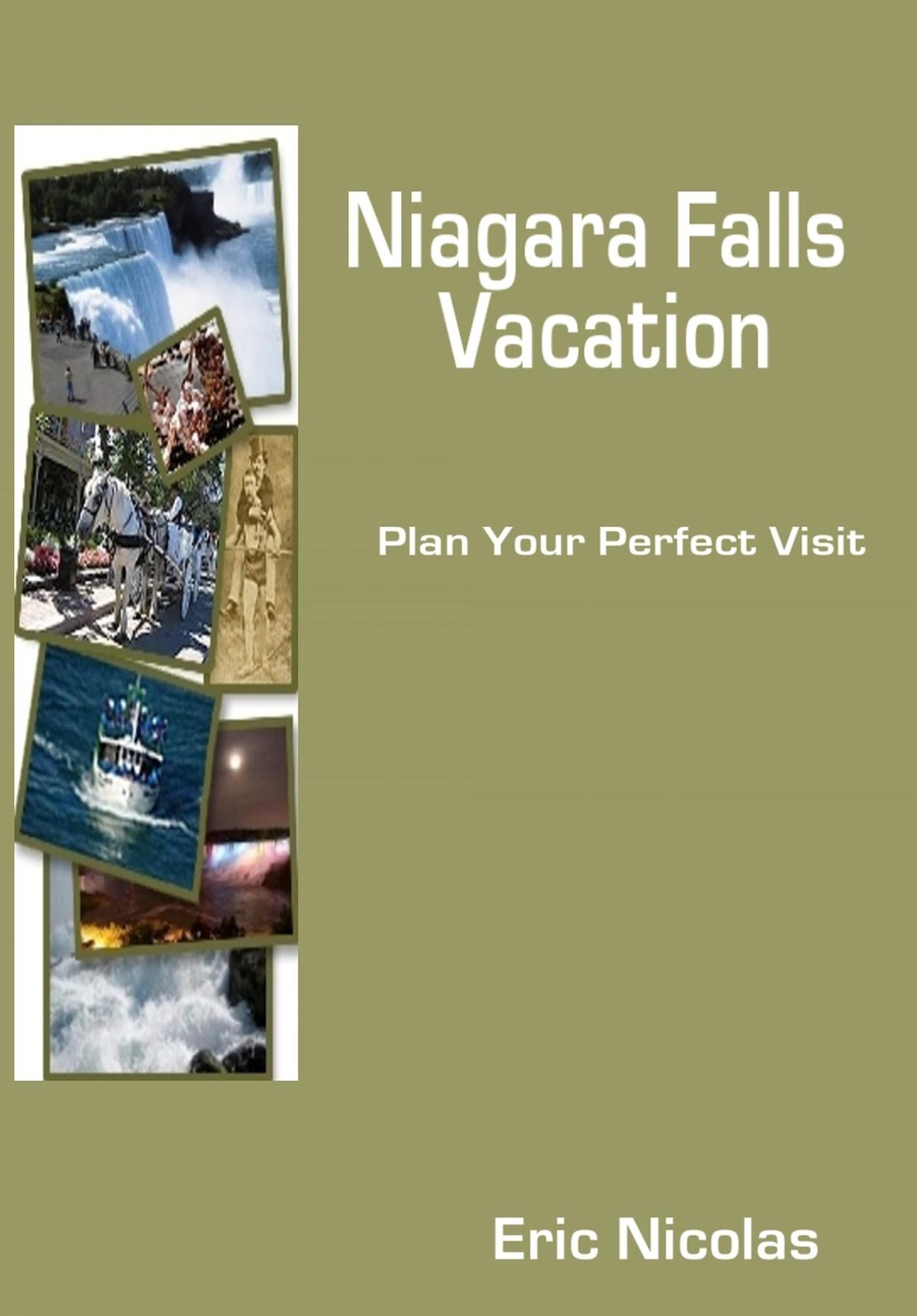 NIAGARA FALLS VACATION: plan your perfect visit