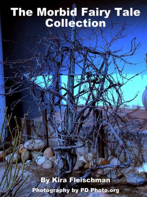 The Morbid Fairy Tale Collection