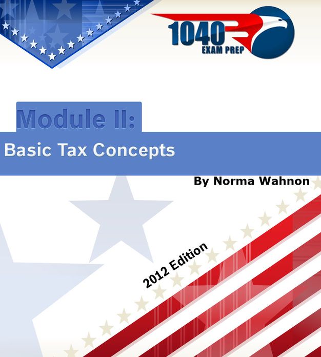 1040 Exam Prep: Module II - Basic Tax Concepts