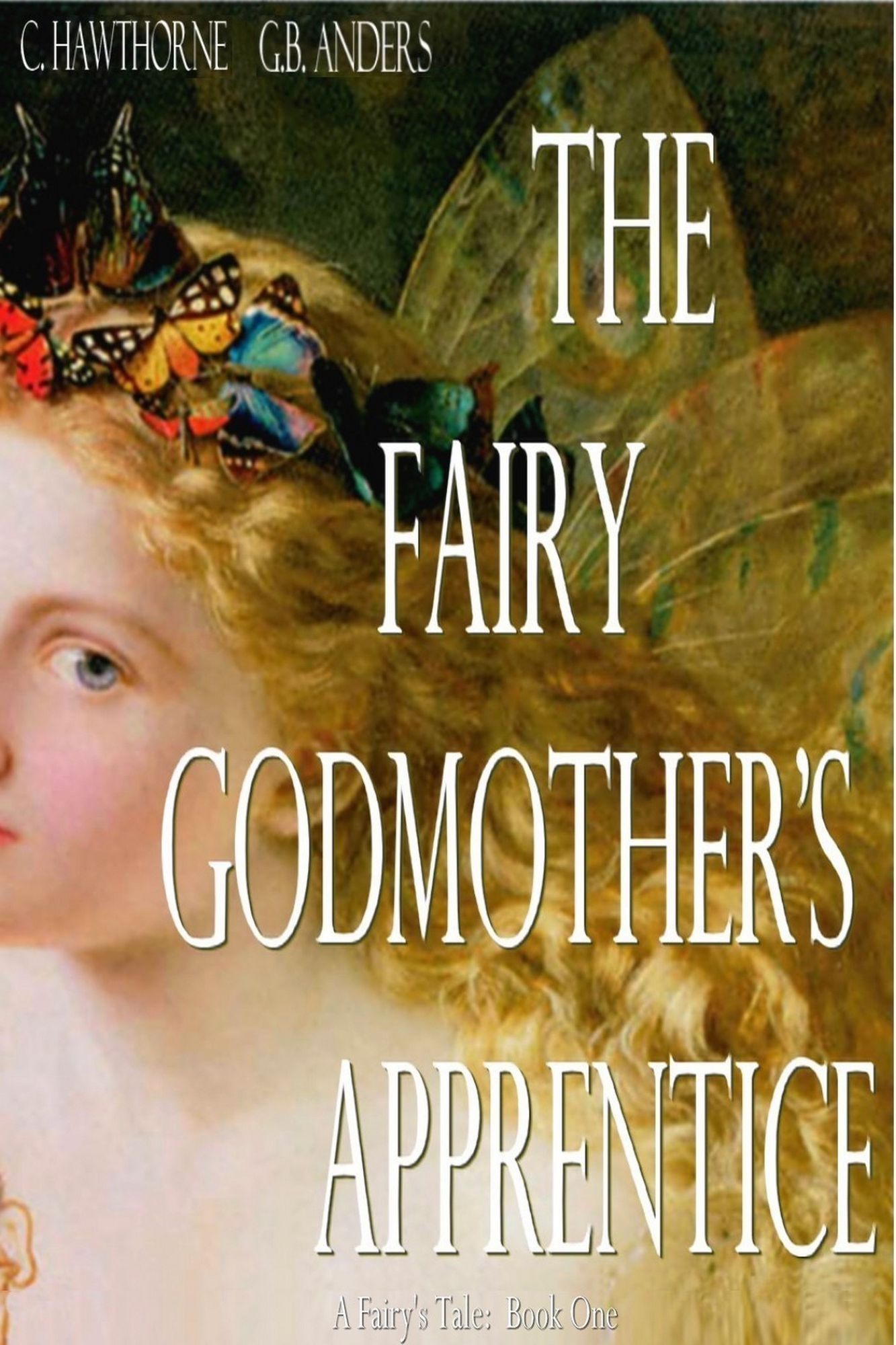 The Fairy Godmother's Apprentice (A Fairy's Tale, Book 1)