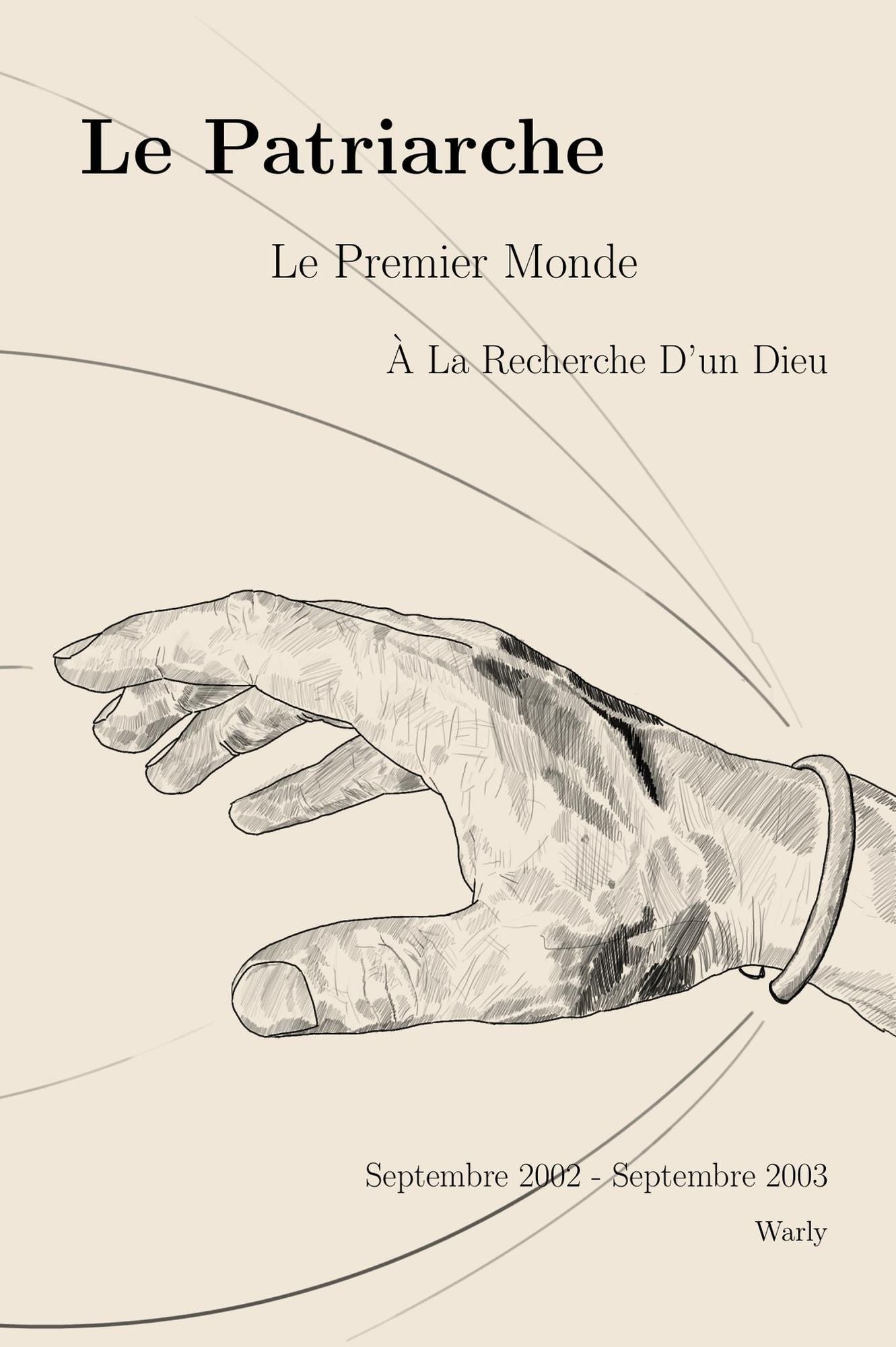 Le Patriarche: Le Premier Monde - À la Recherche d'un Dieu