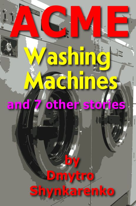 ACME Washing Machines and 7 Other Stories
