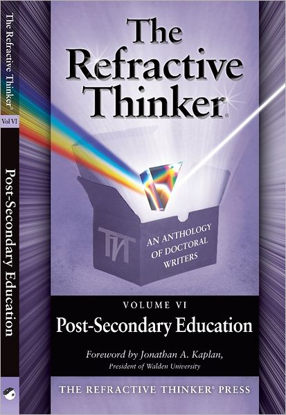 The Refractive Thinker: Vol: VI: Post -Secondary Education