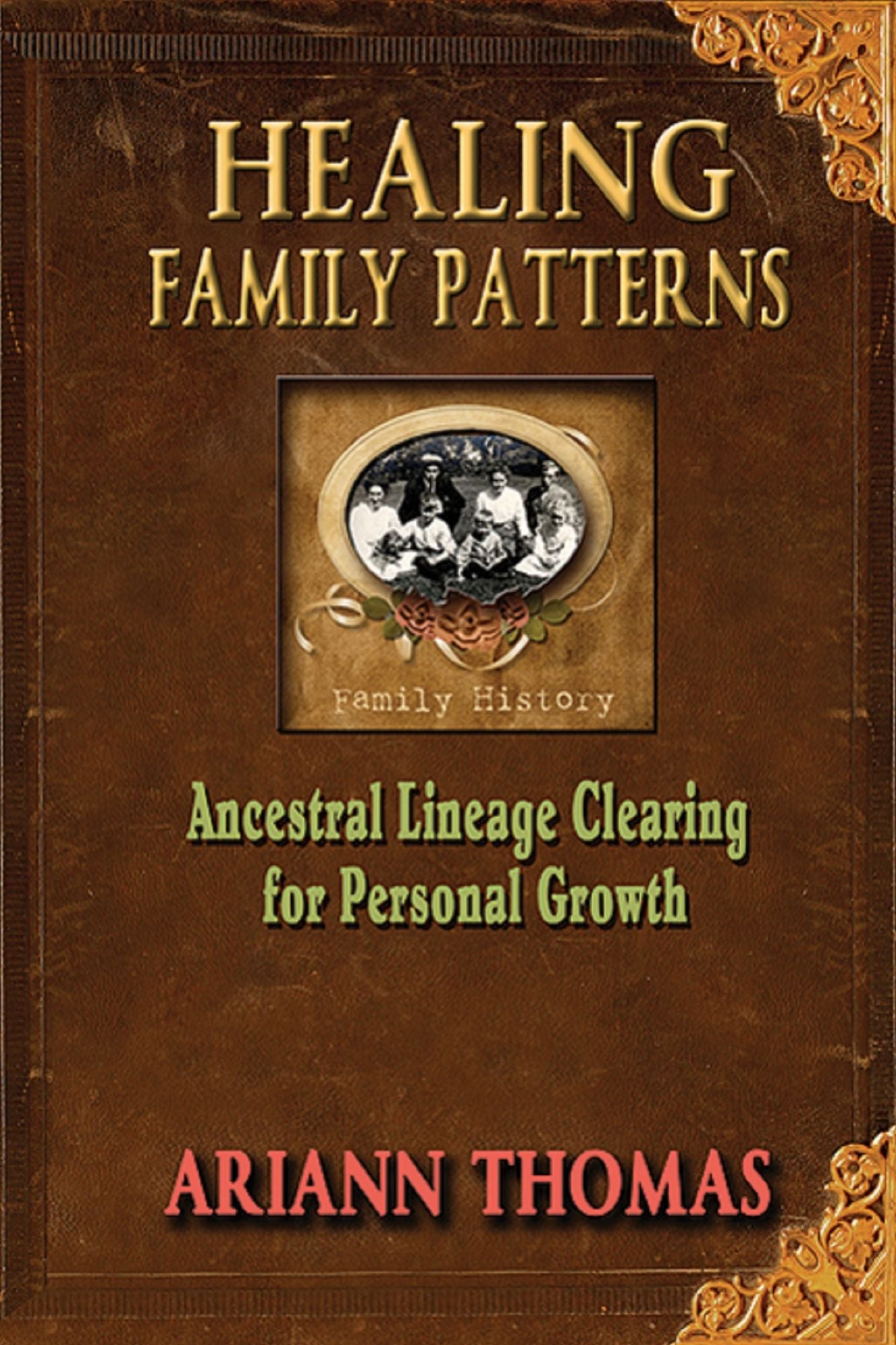 Healing Family Patterns: Ancestral Lineage Clearing for Personal Growth