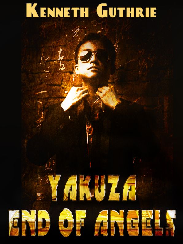 Yakuza: End of Angels (Book #1)