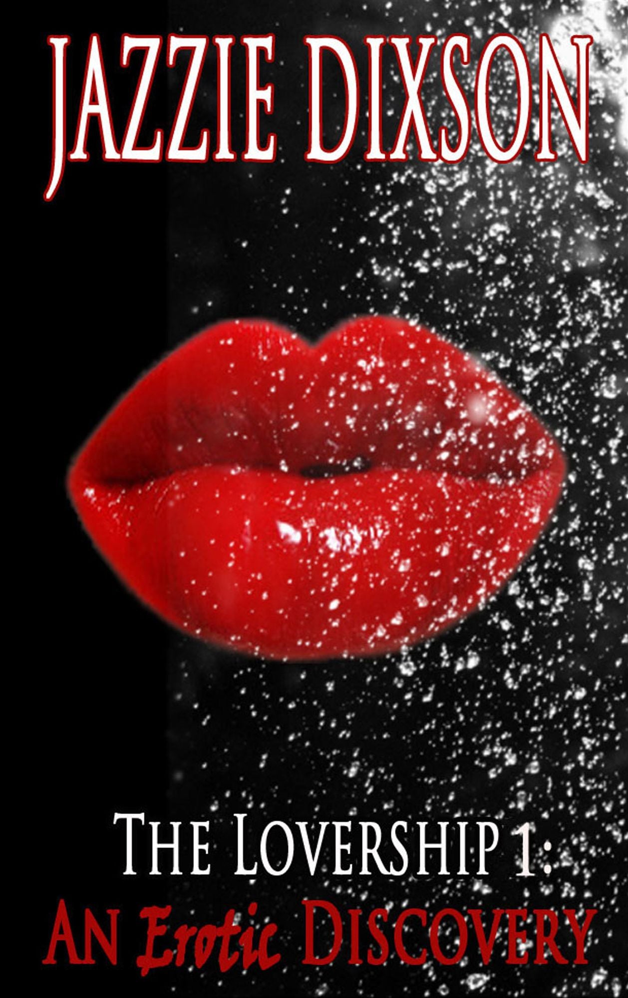 The Lovership 1: An Erotic Discovery