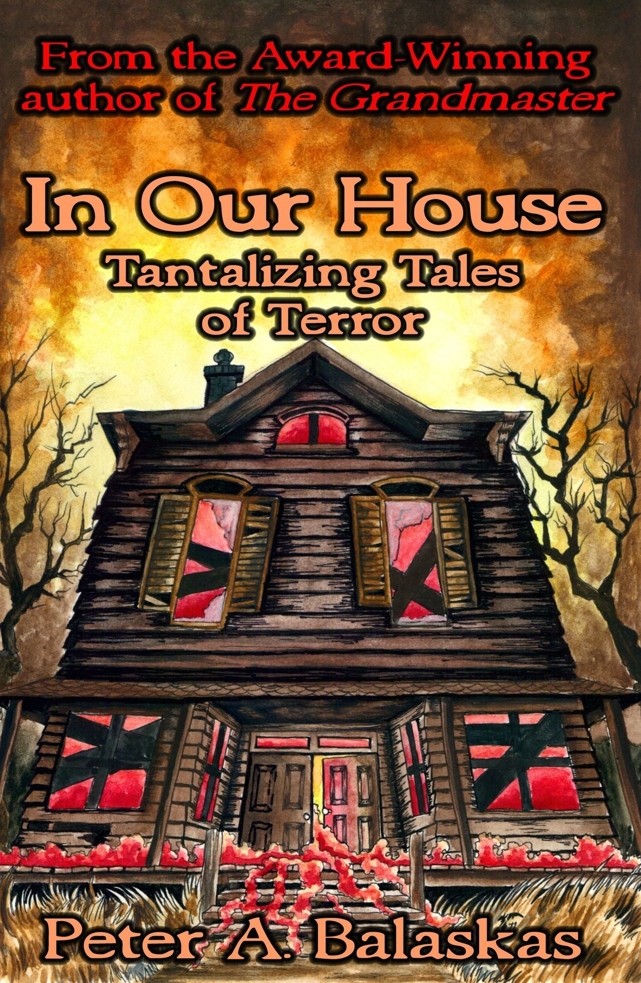 In Our House: Tantalizing Tales of Terror