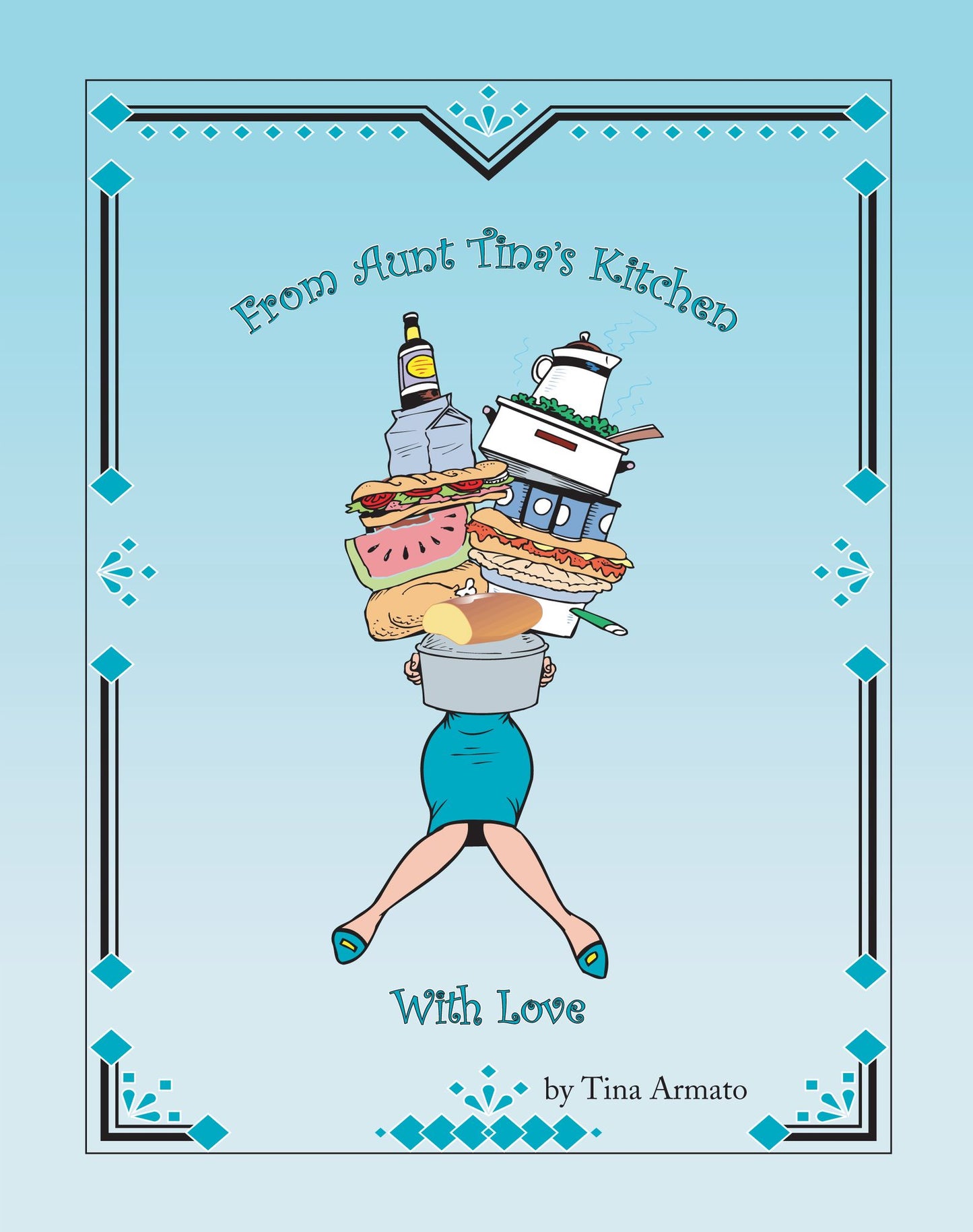 From Aunt Tina's Kitchen With Love