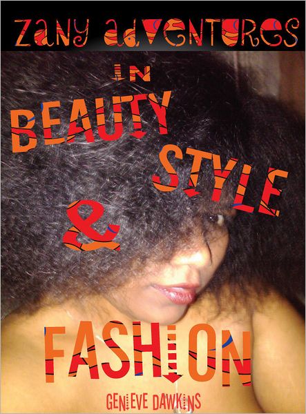 Zany Adventures in Fashion, Style & Beauty
