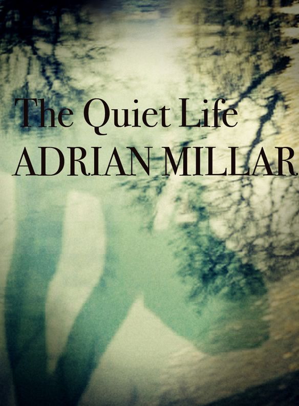 The Quiet Life