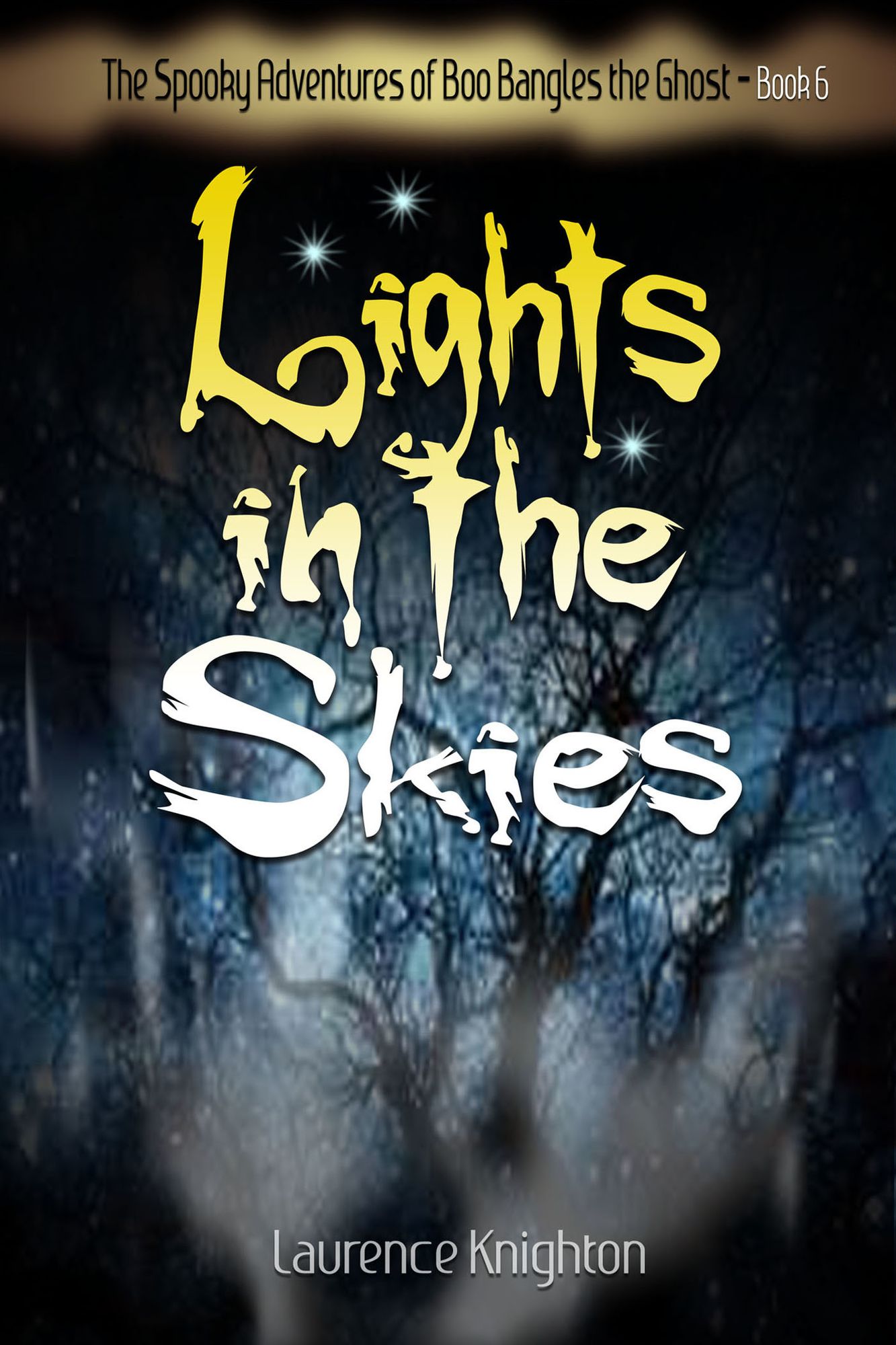 The Spooky Adventures of Boo Bangles the Ghost: Book 6 - Lights in the Sky