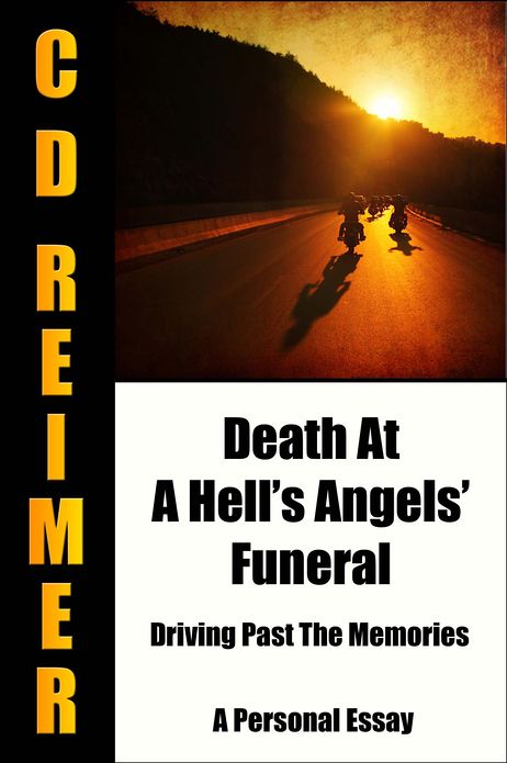 Death At A Hells Angels Funeral (An Essay)