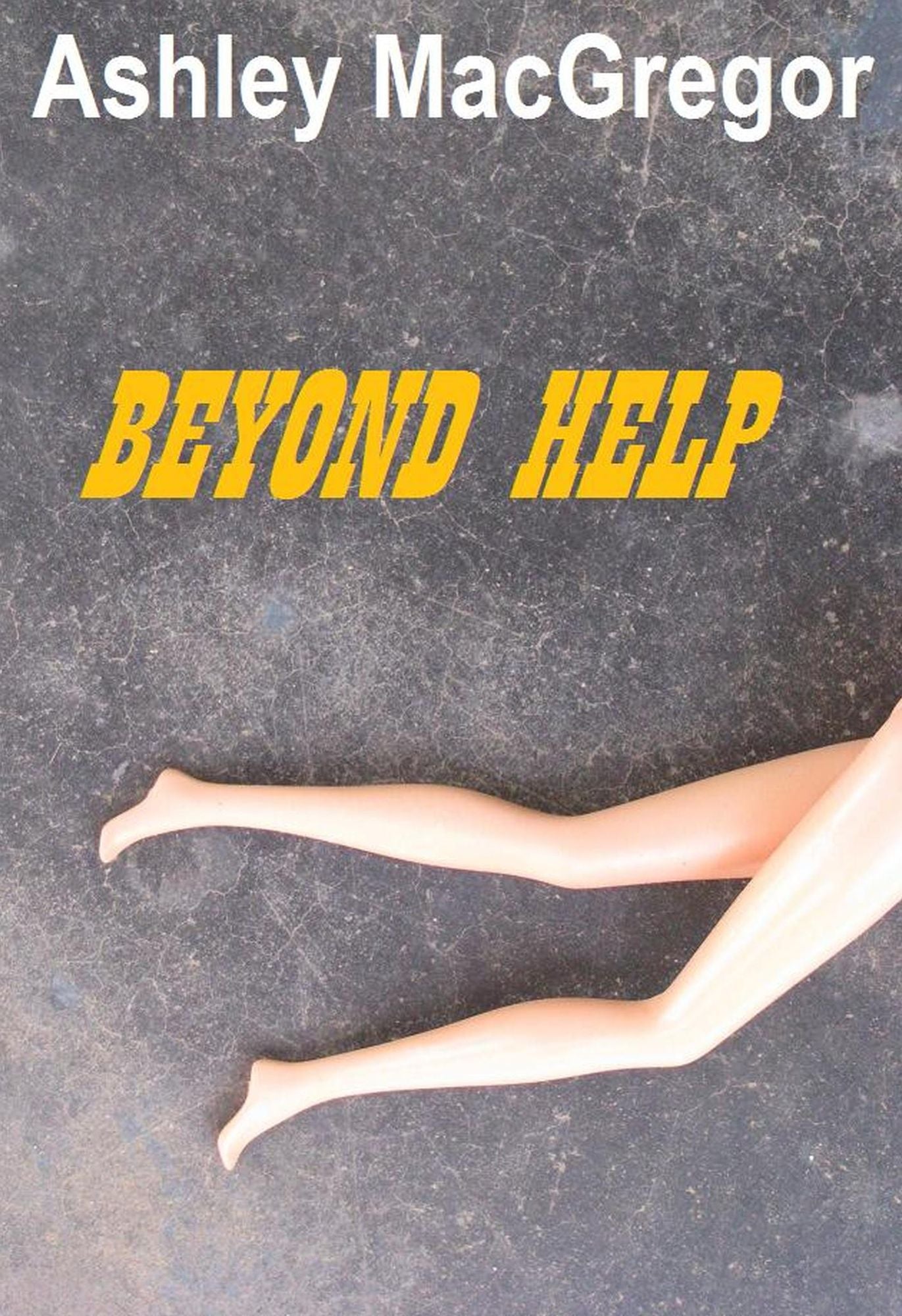 Beyond Help