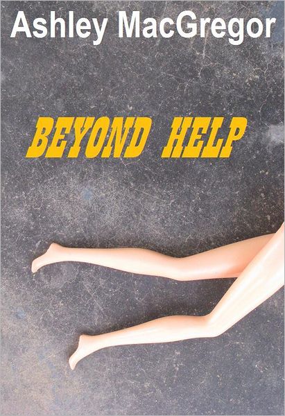 Beyond Help