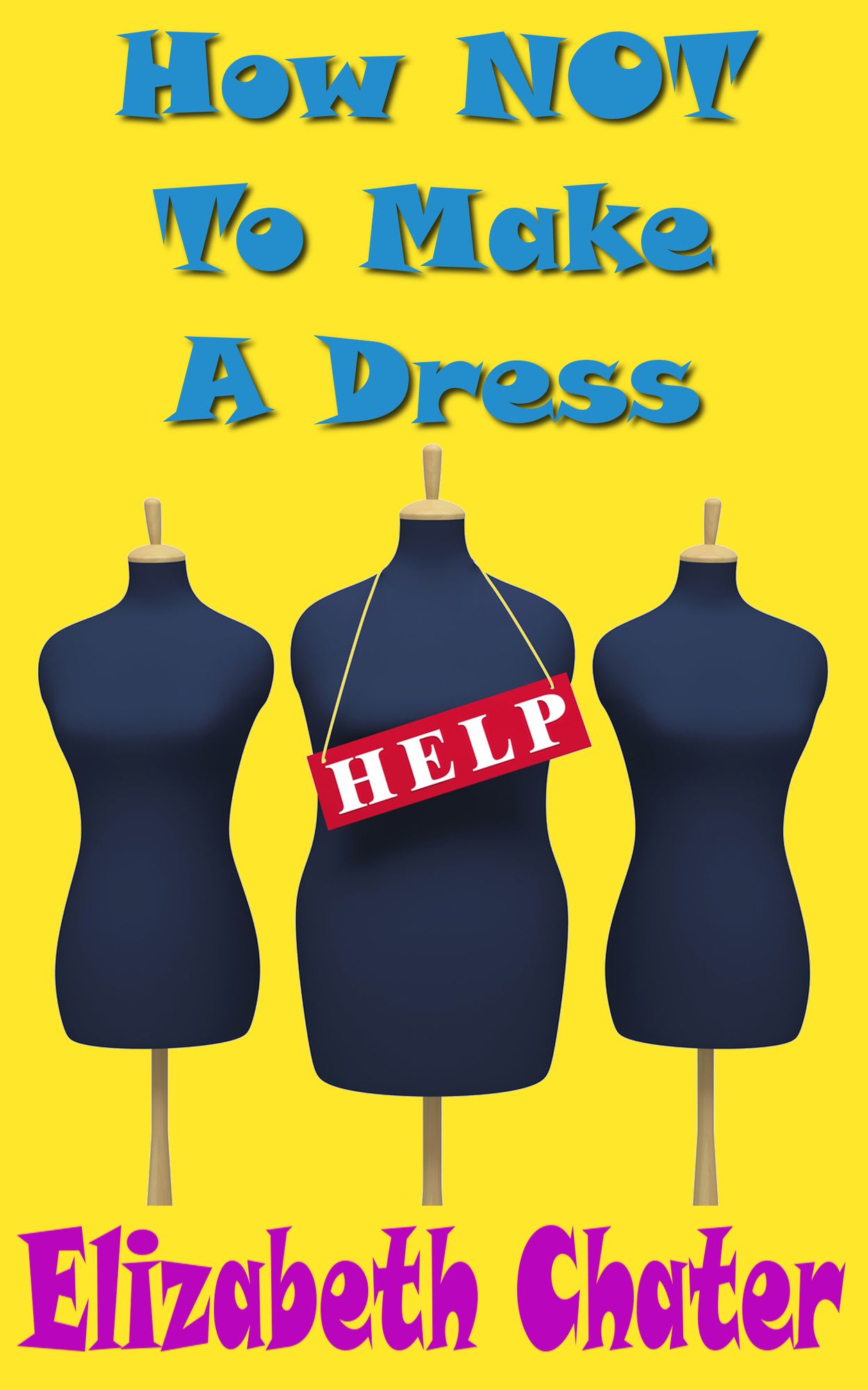 How Not to Make a Dress