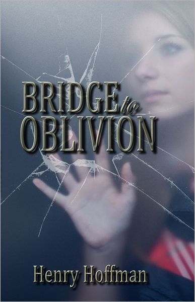 Bridge To Oblivion
