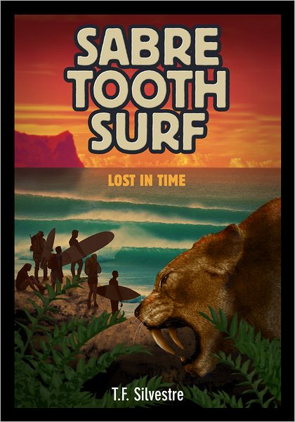 Sabre Tooth Surf: Lost in Time