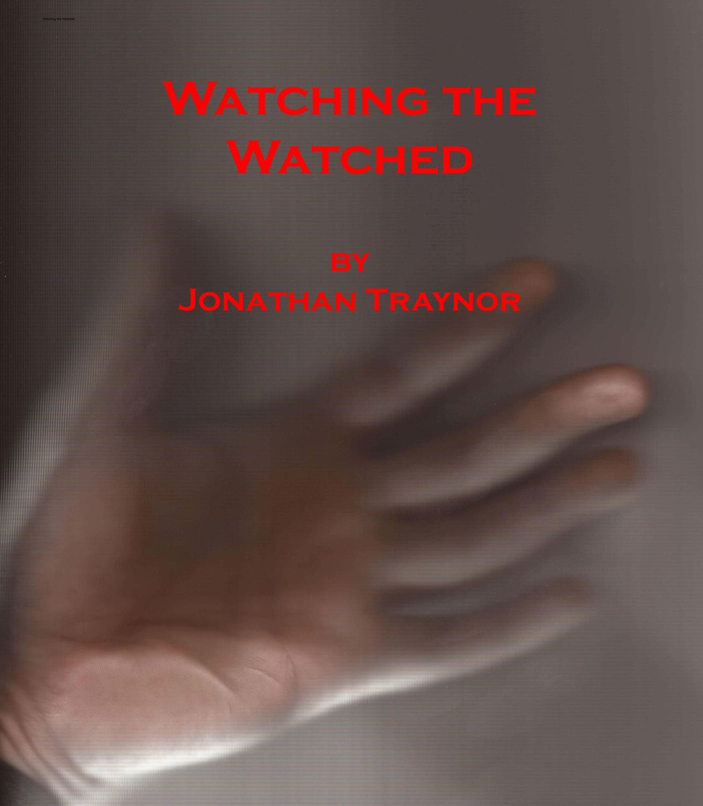 Watching The Watched