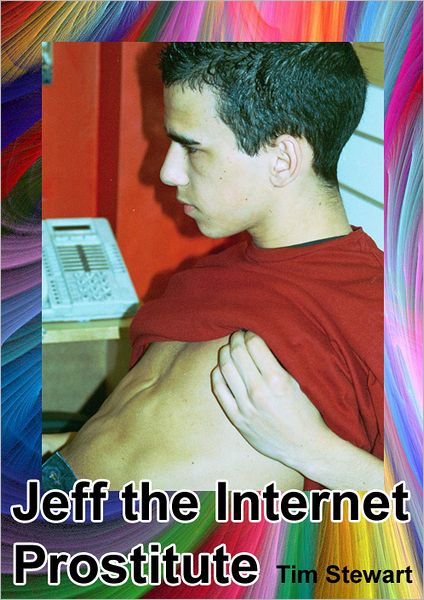Jeff The Internet Prostitute
