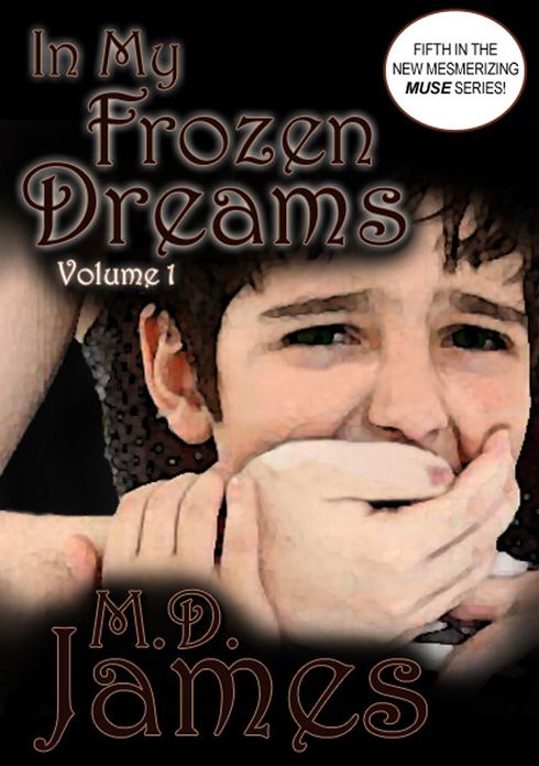 In My Frozen Dreams - Vol. 1 (The Muse Series #5)