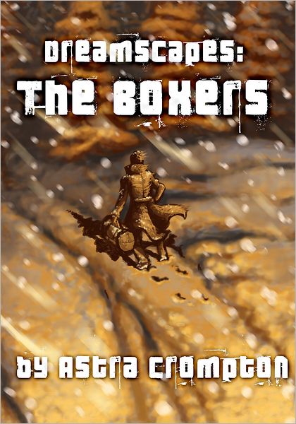 Dreamscapes #1: The Boxers