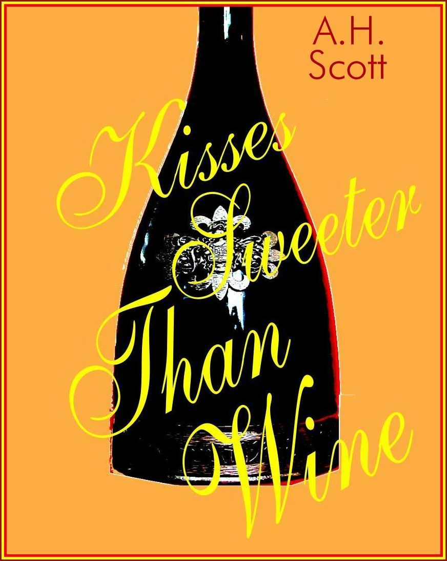 Kisses Sweeter Than Wine
