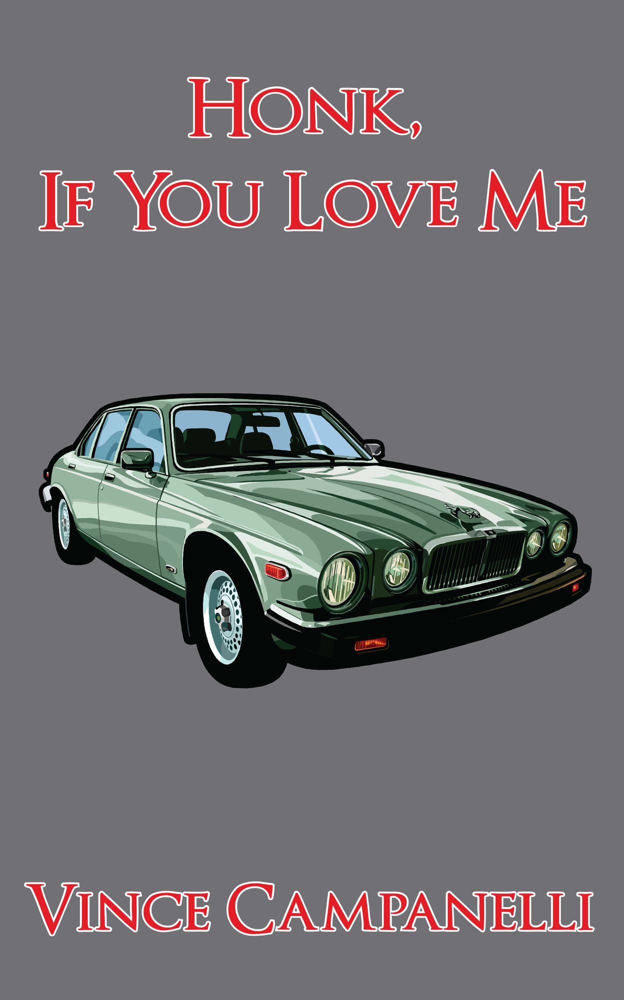 Honk, If You Love Me