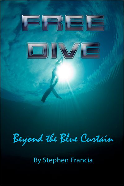 Free Dive: beyond the blue curtain