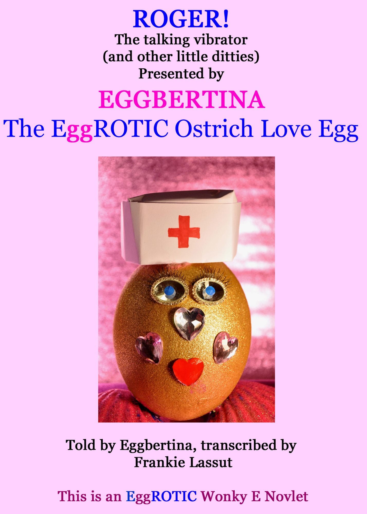 Eggbertina Presents: Roger, the Talking Vibrator
