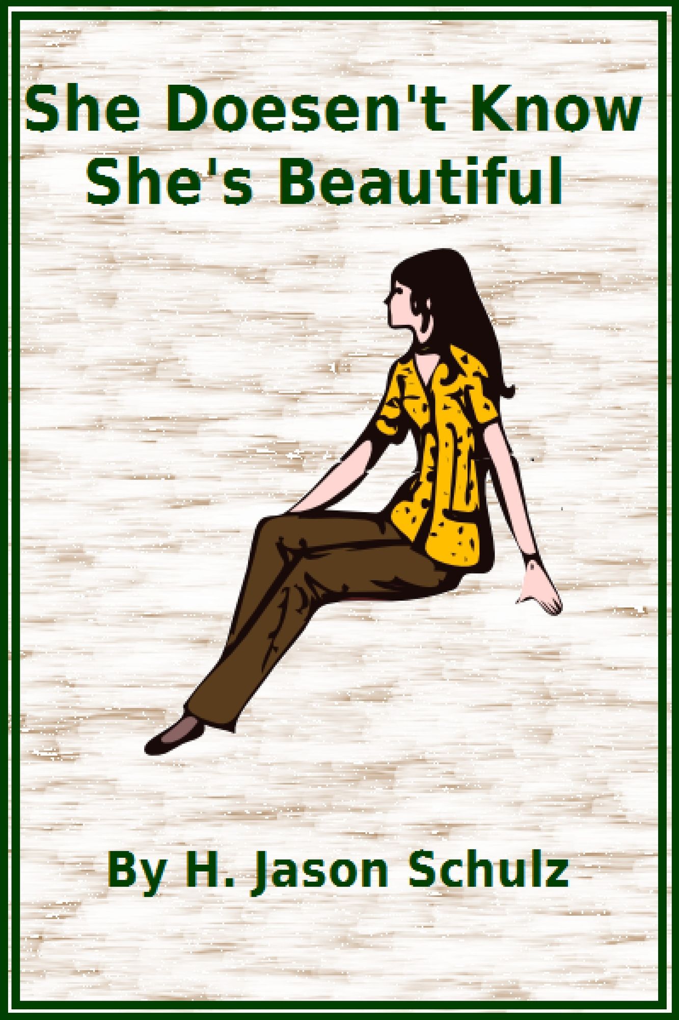 She Doesn't Know She's Beautiful