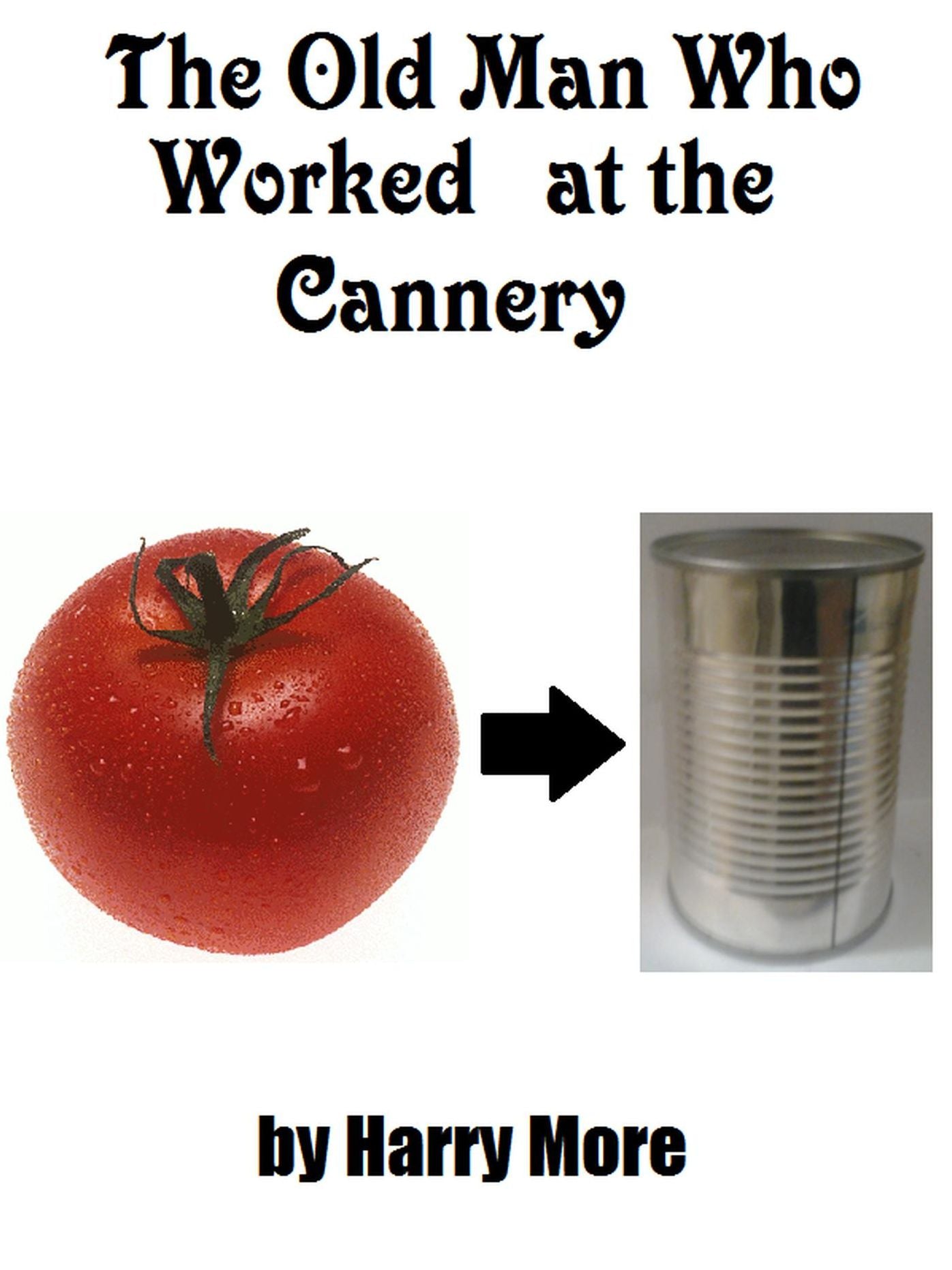 The Old Man Who Worked at the Cannery