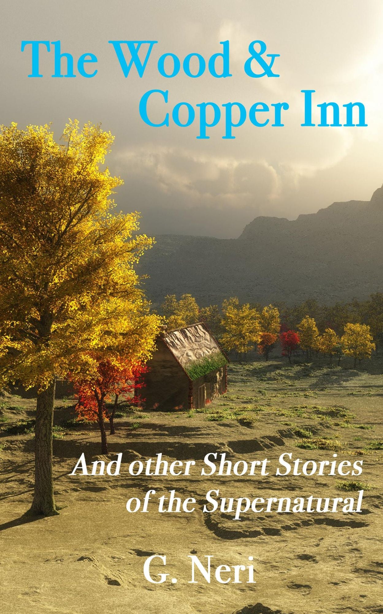 The Wood & Copper Inn and other Short Stories of the Supernatural