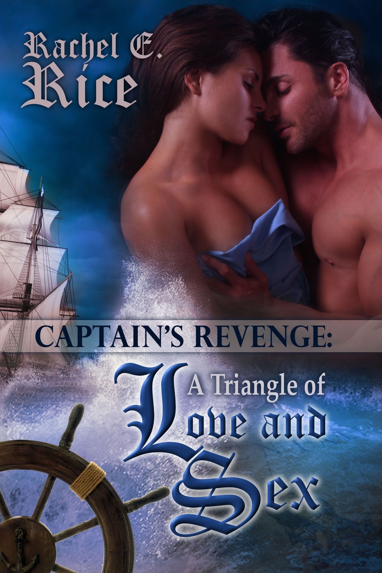 The Captain's Revenge: a Triangle of Love and Sex
