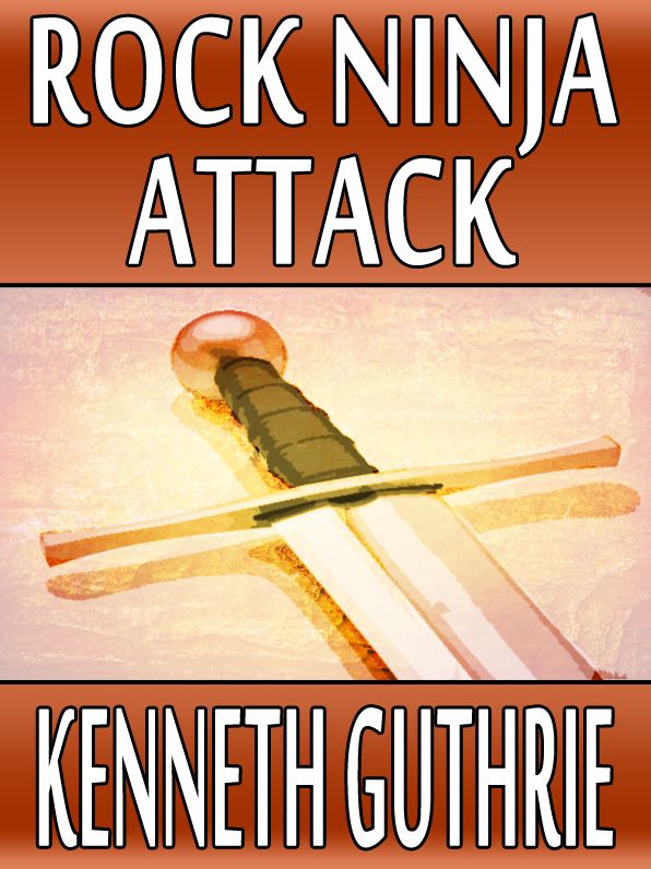 Rock Ninja Attack (Ninja Action Thriller Series #7)