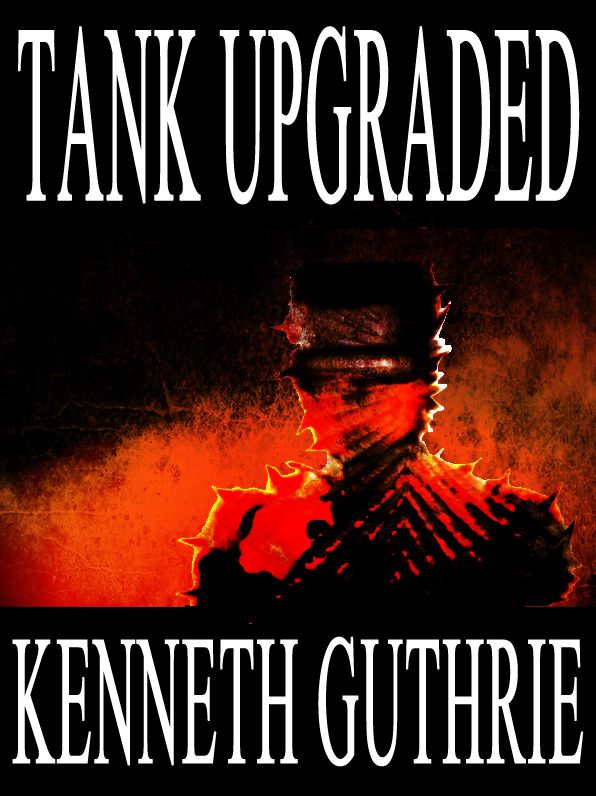 Tank Upgraded (Tank Science Fiction Series #7)