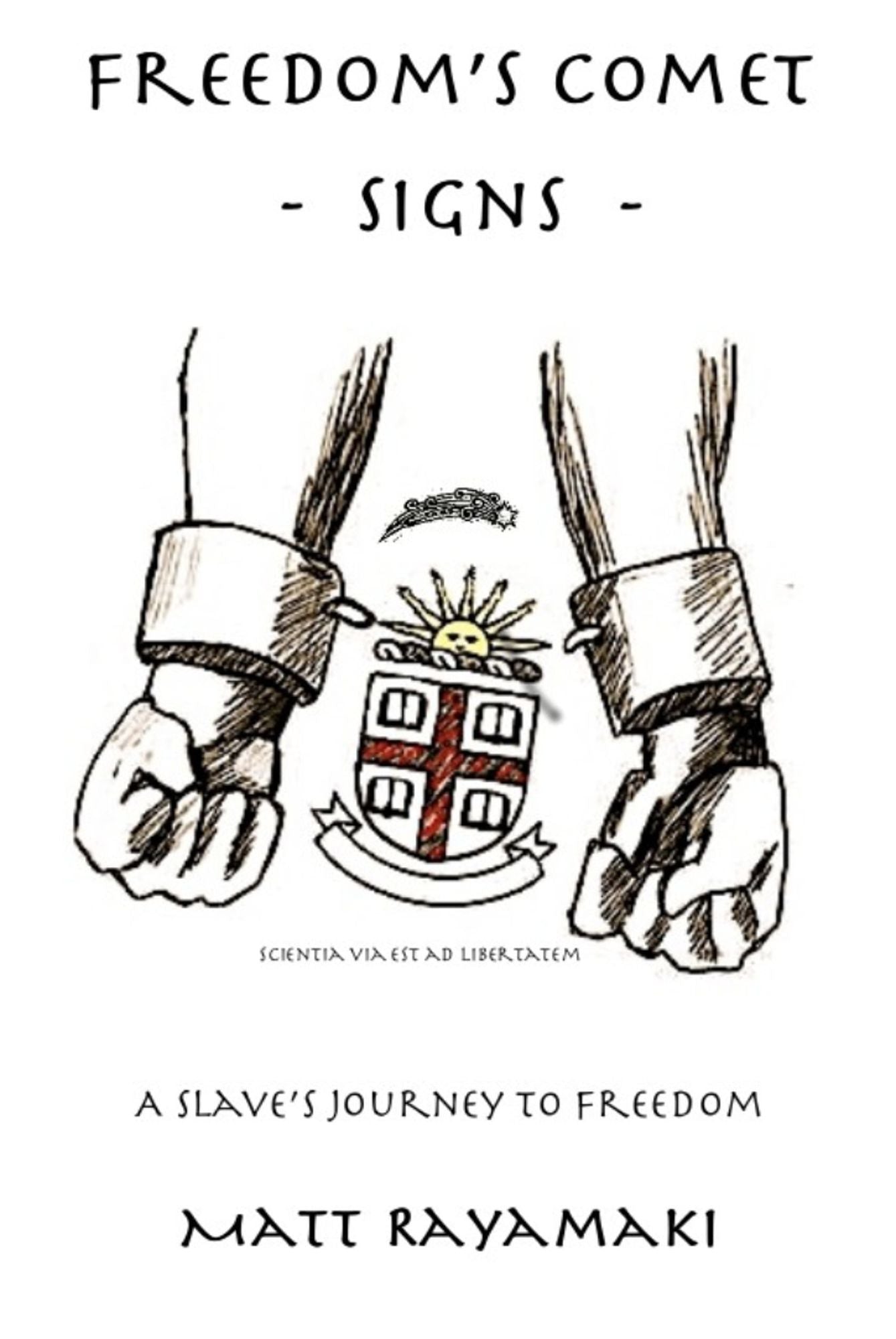 Freedom's Comet: Signs