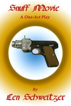 Snuff Movie: A One-Act Play