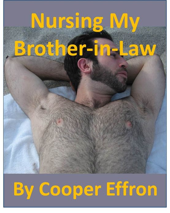 Nursing My Brother-In-Law