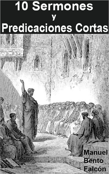 10 Sermones y Predicaciones Cortas