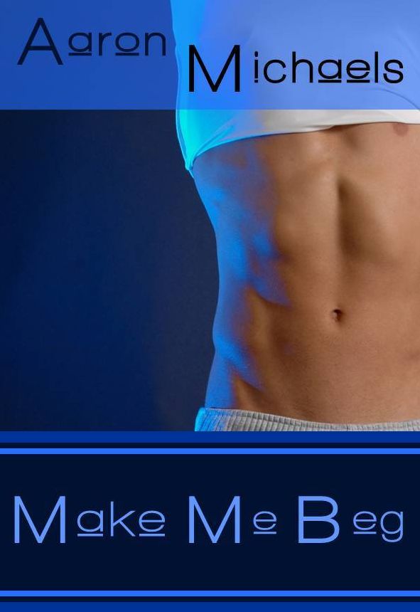 Make Me Beg