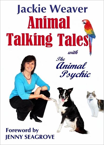 Animal Talking Tales: with The Animal Psychic