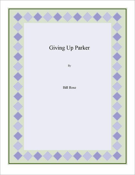 Giving Up Parker