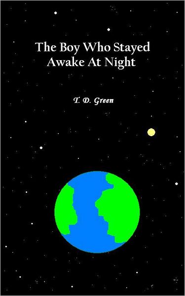 The Boy Who Stayed Awake At Night