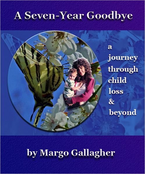 A Seven-Year Goodbye: a journey through child loss and beyond