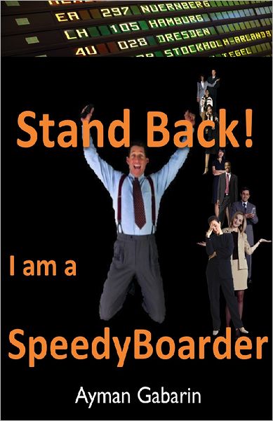 Stand Back! I am a SpeedyBoarder