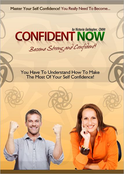 Confident Now