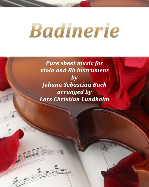 Badinerie Pure sheet music for viola and Bb instrument by Johann Sebastian Bach. Duet arranged by Lars Christian Lundholm