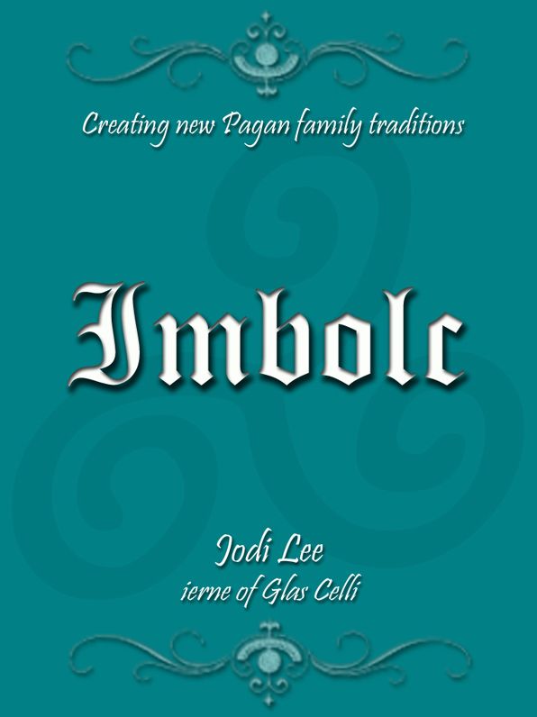 Imbolc: Creating New Pagan Family Traditions