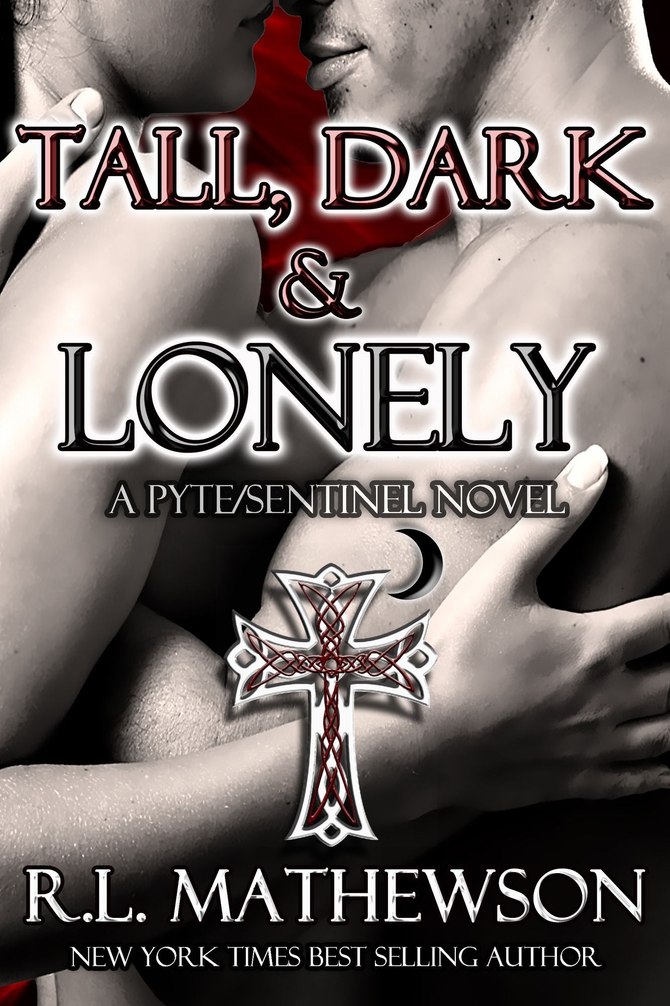 Tall, Dark & Lonely (Pyte/Sentinel Series #1)